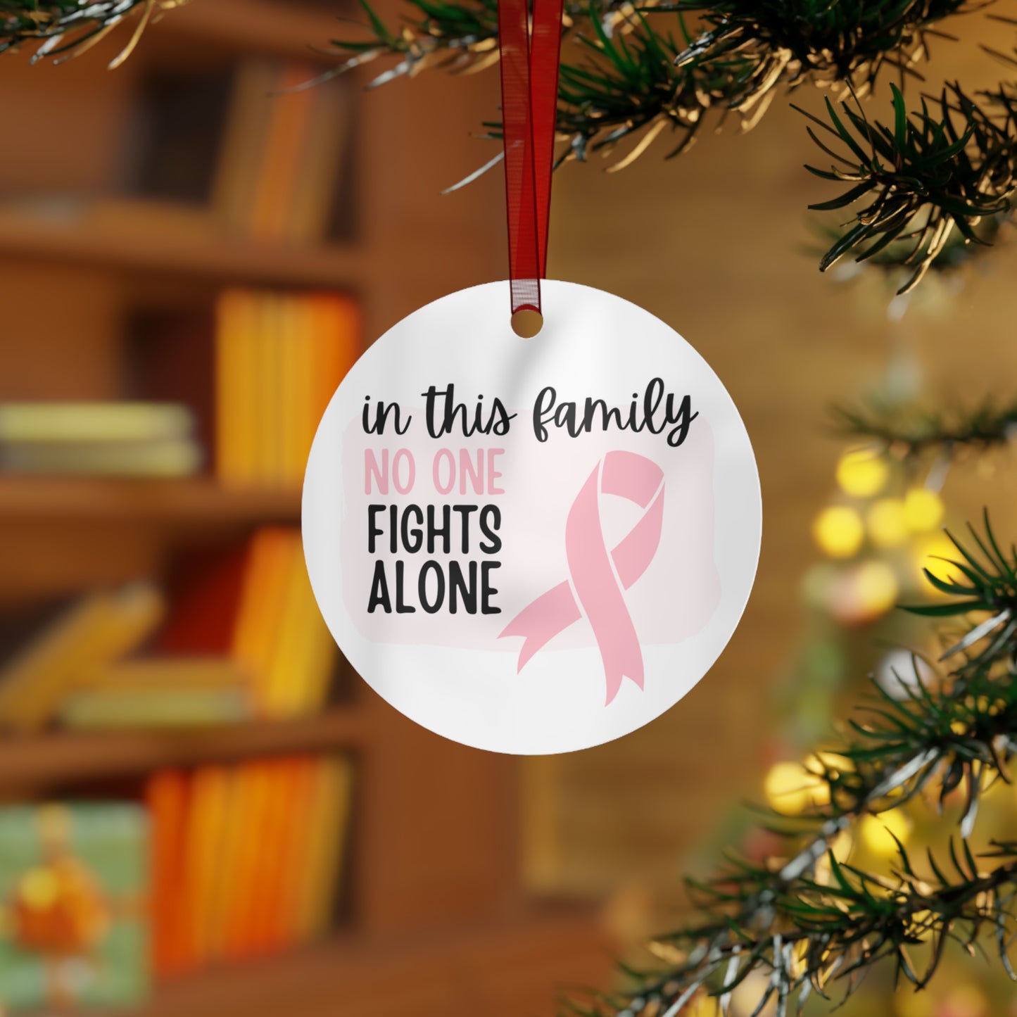 Breast Cancer Pink Ribbon Awareness Ornament -In this family no one fights alone- Family Support - Support for friend
