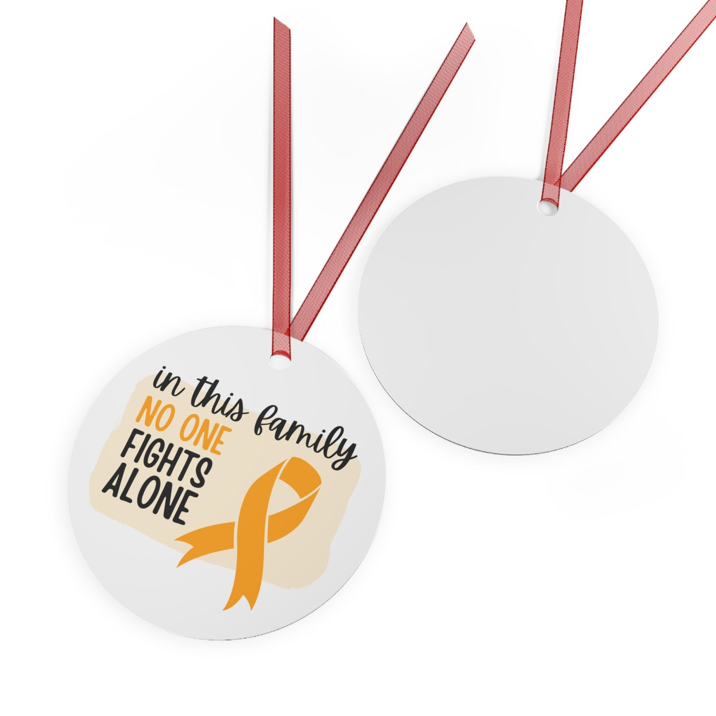 Leukemia Orange Ribbon Awareness Ornament -In this family no one fights alone- Family Support - Support for friend