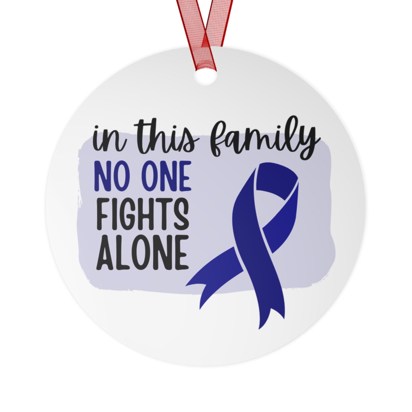Colon Cancer Dark Blue Ribbon Awareness Ornament -In this family no one fights alone- Family Support - Support for friend