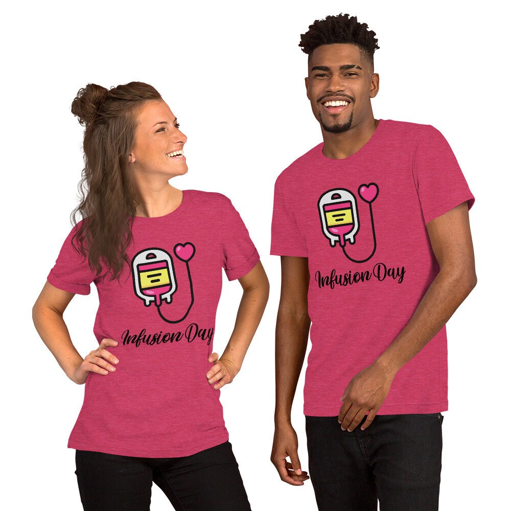 Infusion Day Shirt | Infusion Therapy Shirt | Chemotherapy | Autoimmune Disease | POTS Shirt | Medical Infusion | Unisex t shirt