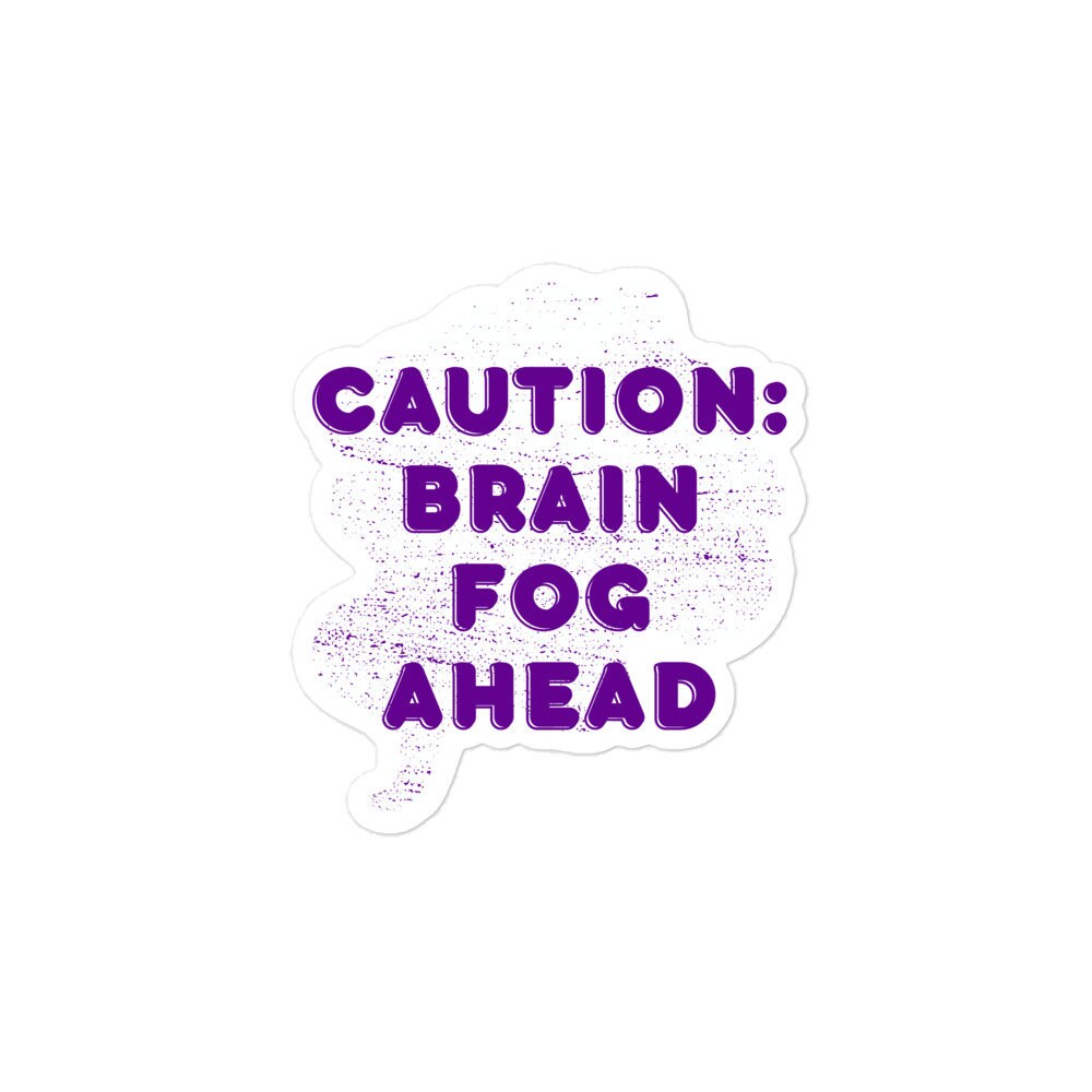 Chronic Pain Awareness Sticker | Chronic Illness, Disability Laptop Sticker, Disability Awareness, Spoonie Decal, Caution Brain Fog Ahead