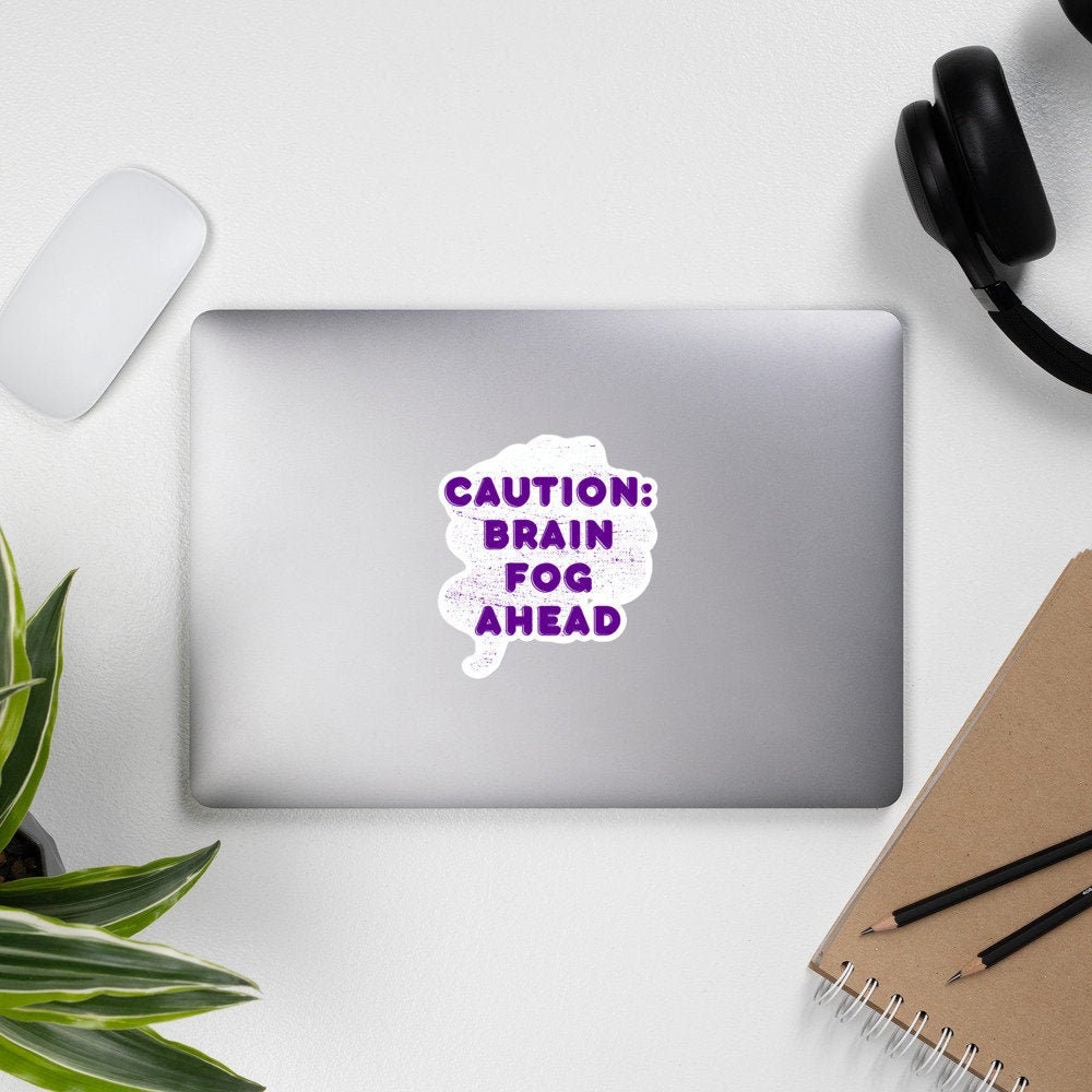 Chronic Pain Awareness Sticker | Chronic Illness, Disability Laptop Sticker, Disability Awareness, Spoonie Decal, Caution Brain Fog Ahead