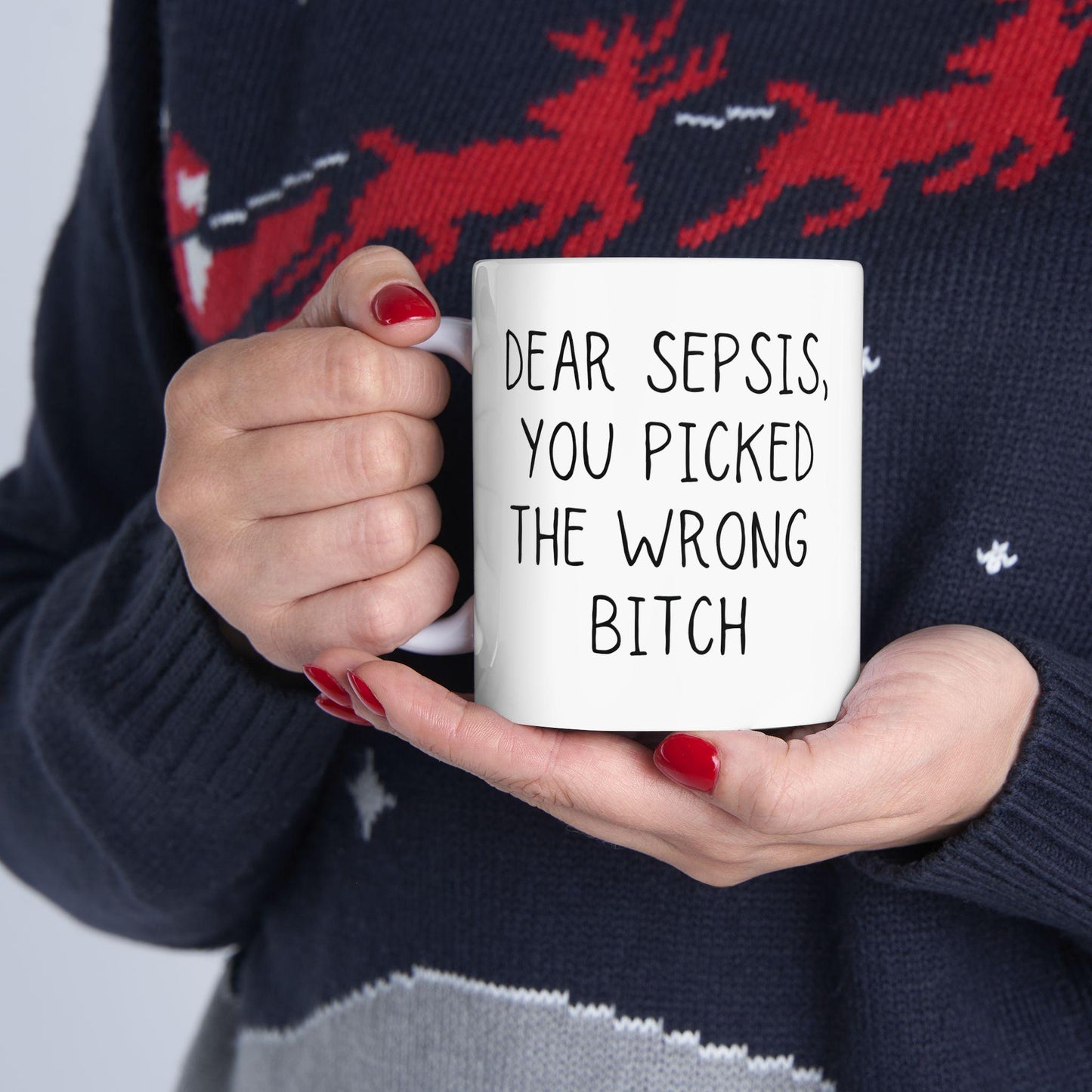 Sepsis Mug | Sepsis Survivor Coffee Cup | Dear Sepsis, You Picked the Wrong Bitch | Empowering Awareness Gift for Fighters