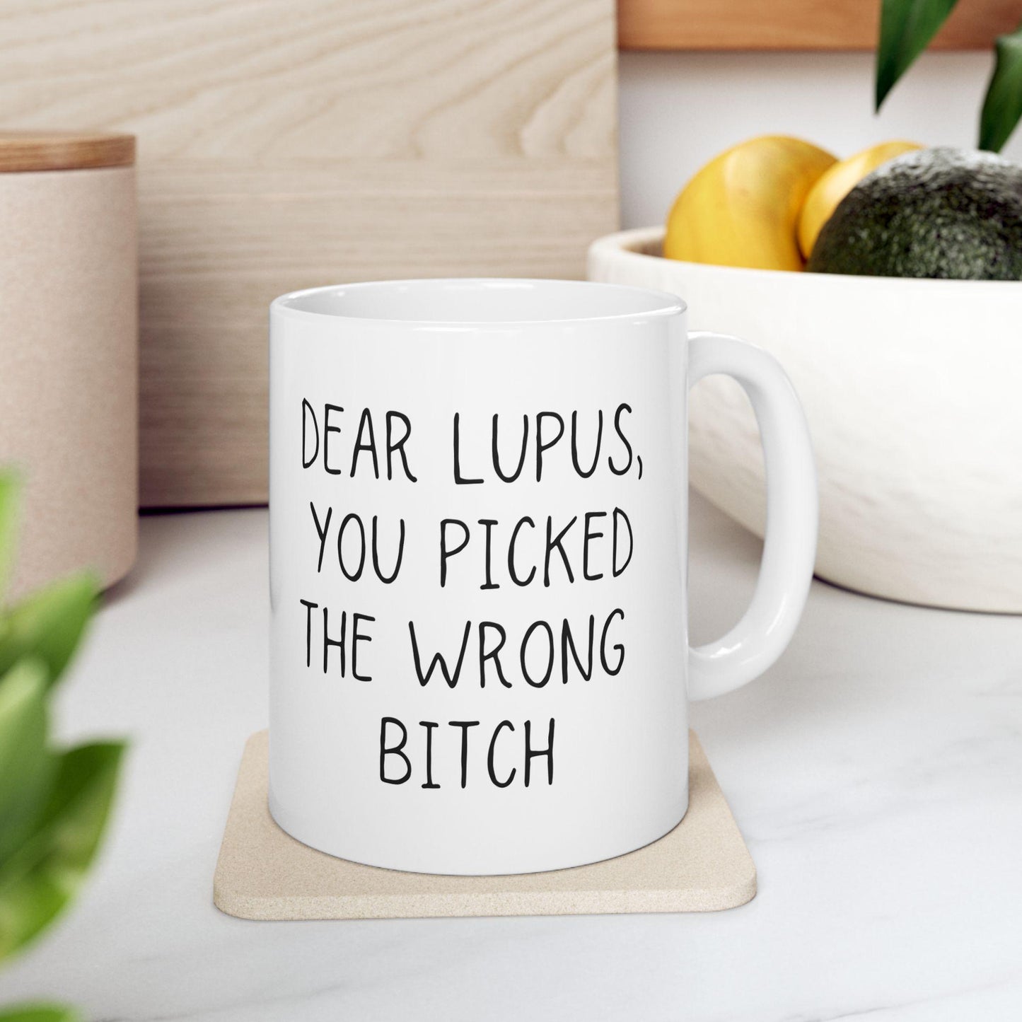 Lupus Survivor Mug | Dear Lupus You Picked The Wrong Bitch | Awareness Gifts & Coffee Cup for Caregivers