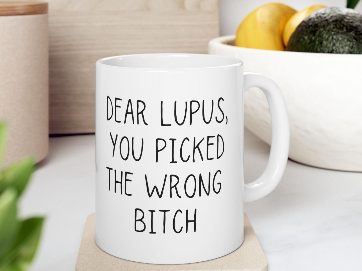 Lupus Survivor Mug | Dear Lupus You Picked The Wrong Bitch | Awareness Gifts & Coffee Cup for Caregivers