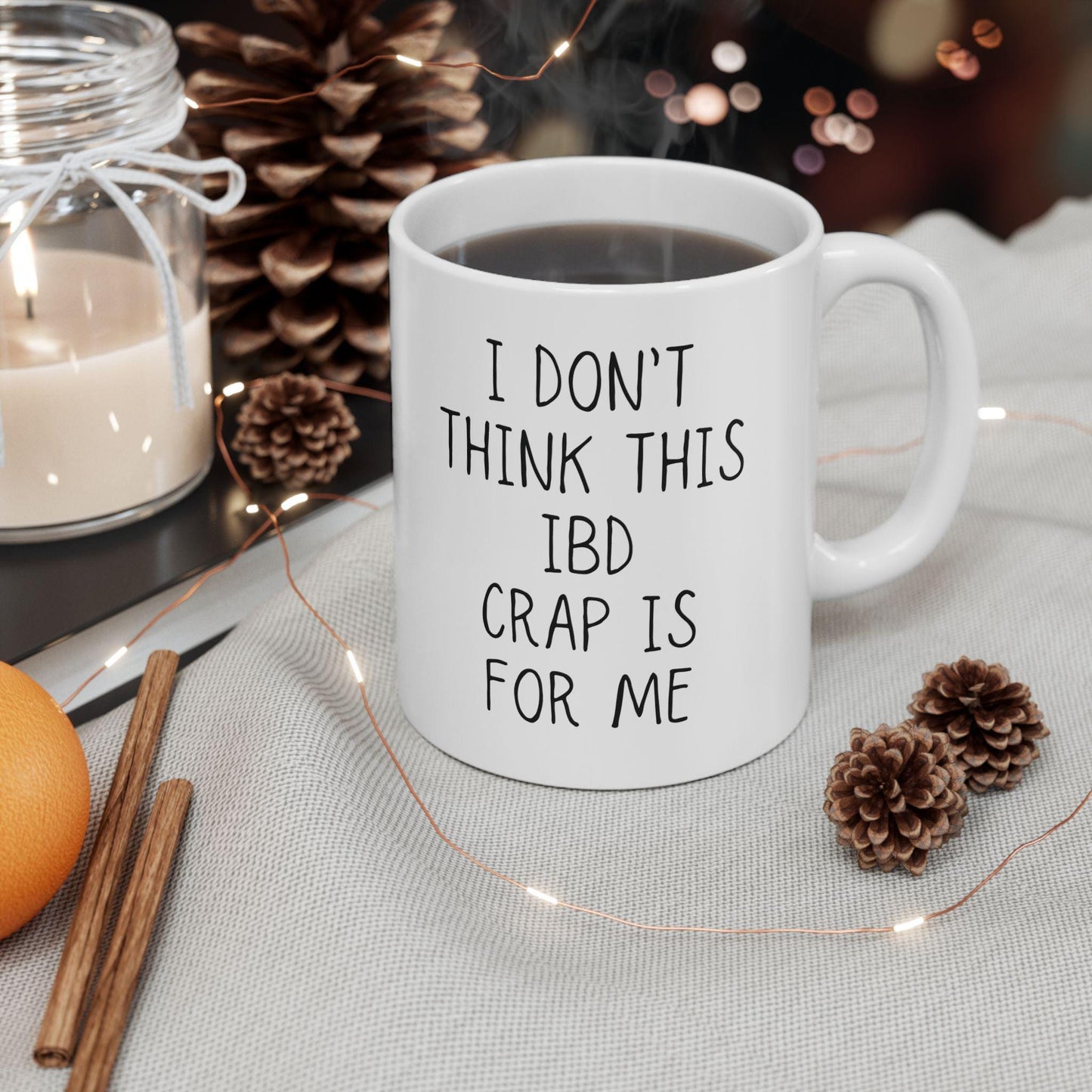 IBD Coffee Mug | I Don't Think This IBD Crap is for Me | Chronic Pain & Invisible Illness Gift | Fun Coffee Cup