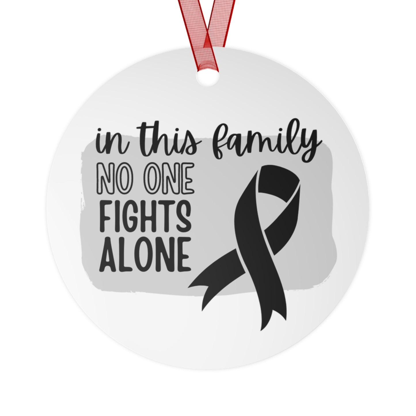 Melanoma Ornament - Black Ribbon Awareness -In this family no one fights alone - Support for friend - Christmas Decor