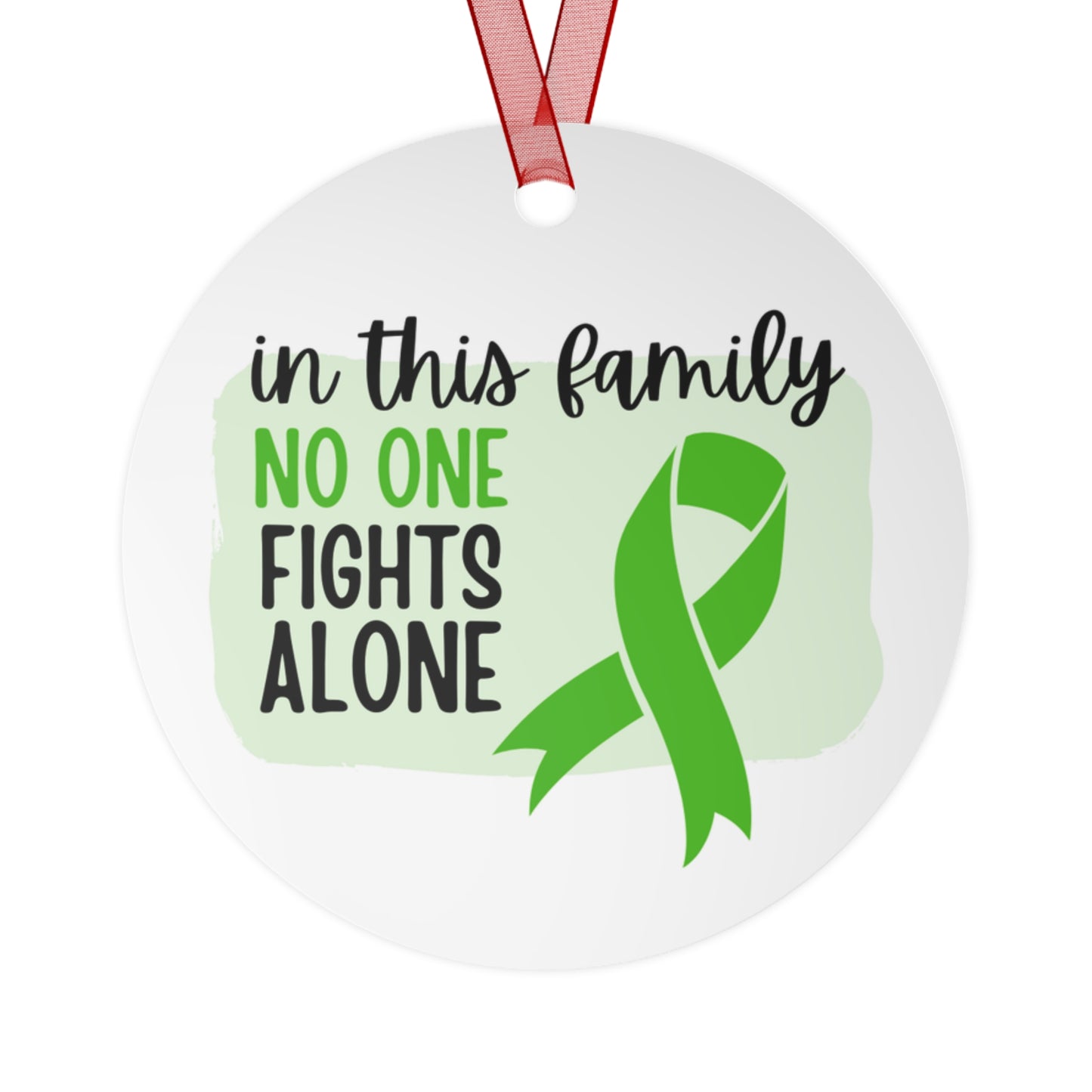 Gallbladder Cancer Ornament- Green Ribbon Awareness -In this family no one fights alone - Support for friend - Christmas Decor