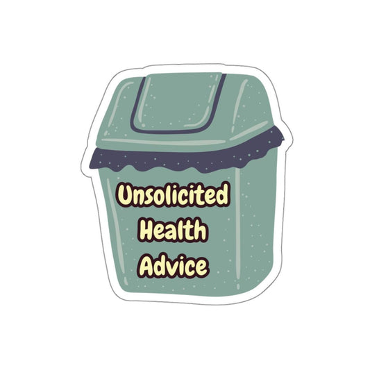 Unsolicited Health Advice Sticker | Spoonie, Chronic Illness, Hidden Disability, Water Bottle Sticker, Invisible Illness Laptop Sticker