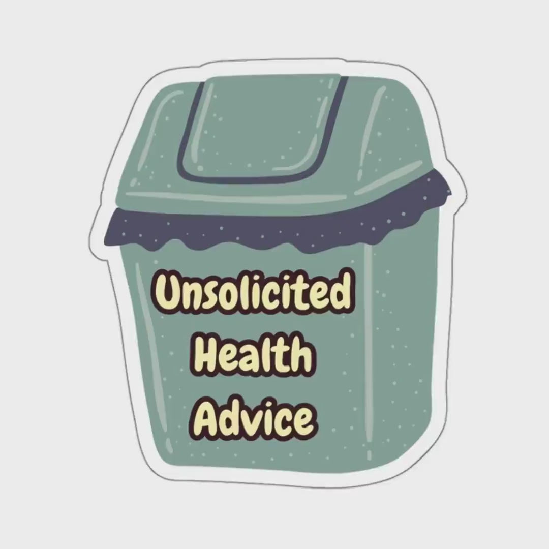 Unsolicited Health Advice Sticker | Spoonie, Chronic Illness, Hidden Disability, Water Bottle Sticker, Invisible Illness Laptop Sticker